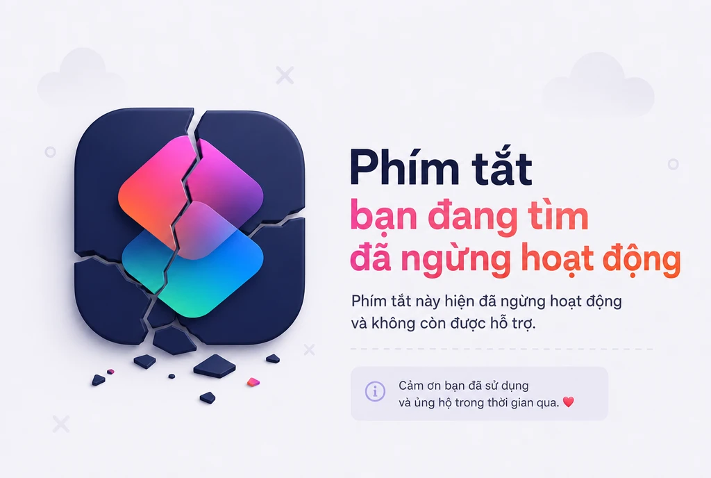Phím tắt bạn đang tìm đã ngừng hoạt động
